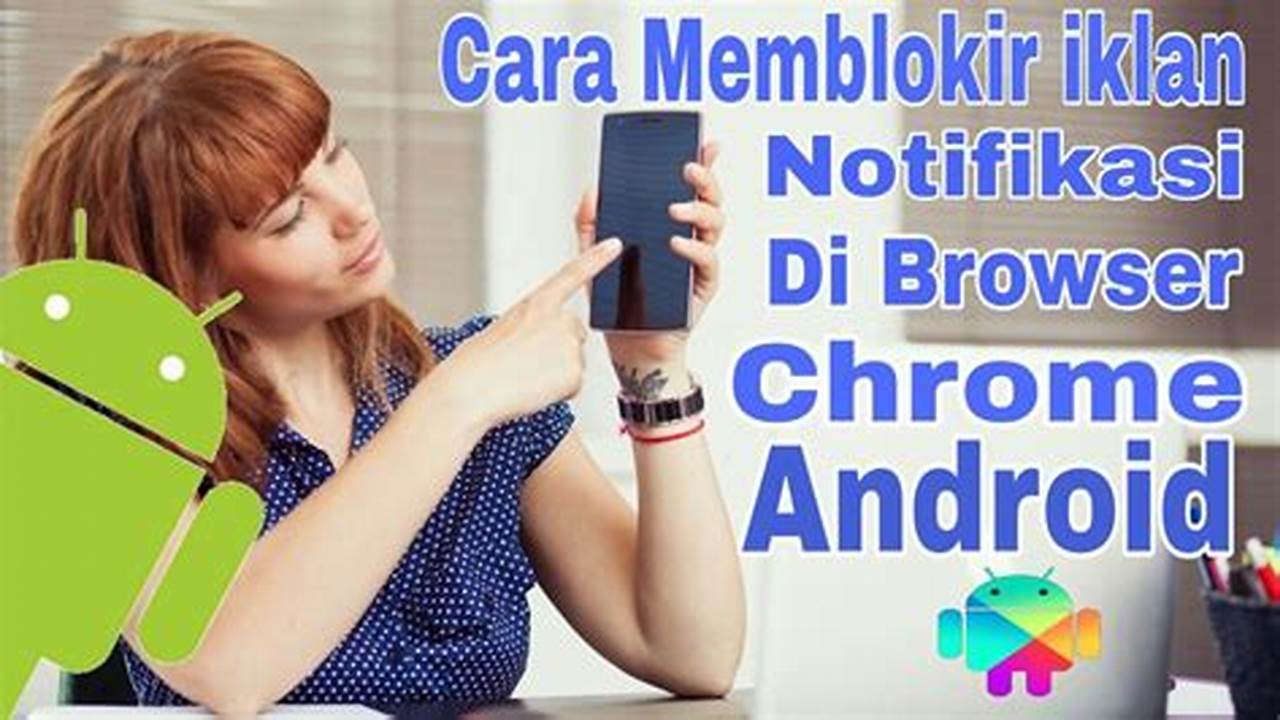 Blokir Iklan Pop Up di Android, Cara Mudah dan Efektif