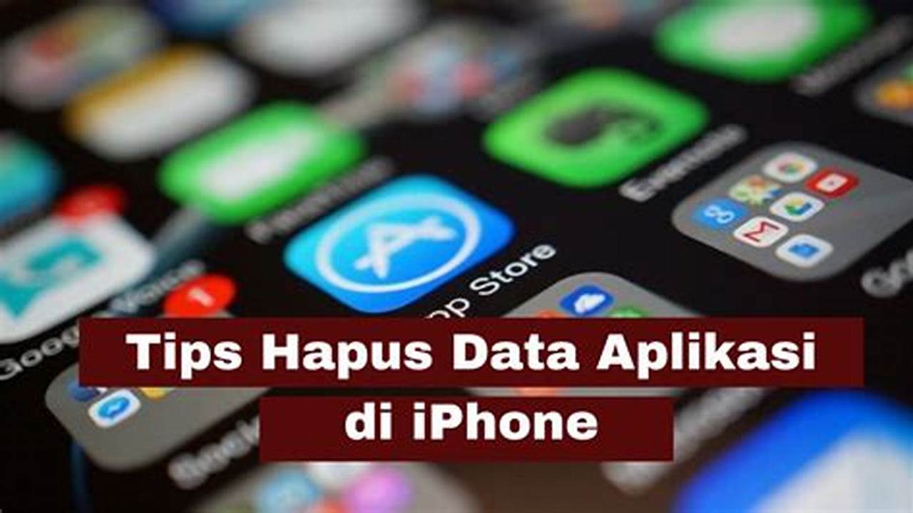 Cara Menghapus Data Aplikasi di iPhone Tanpa Ribet