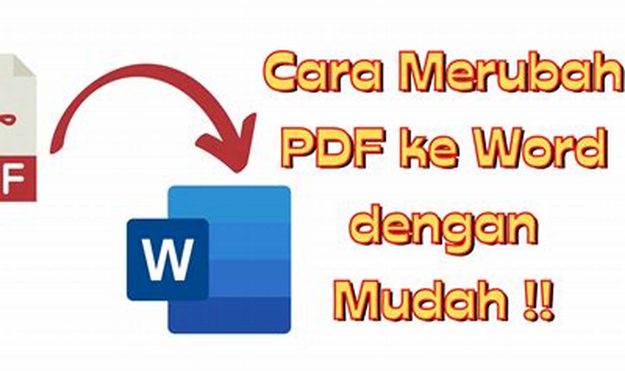 Cara Mengubah PDF ke Word dengan Mudah
