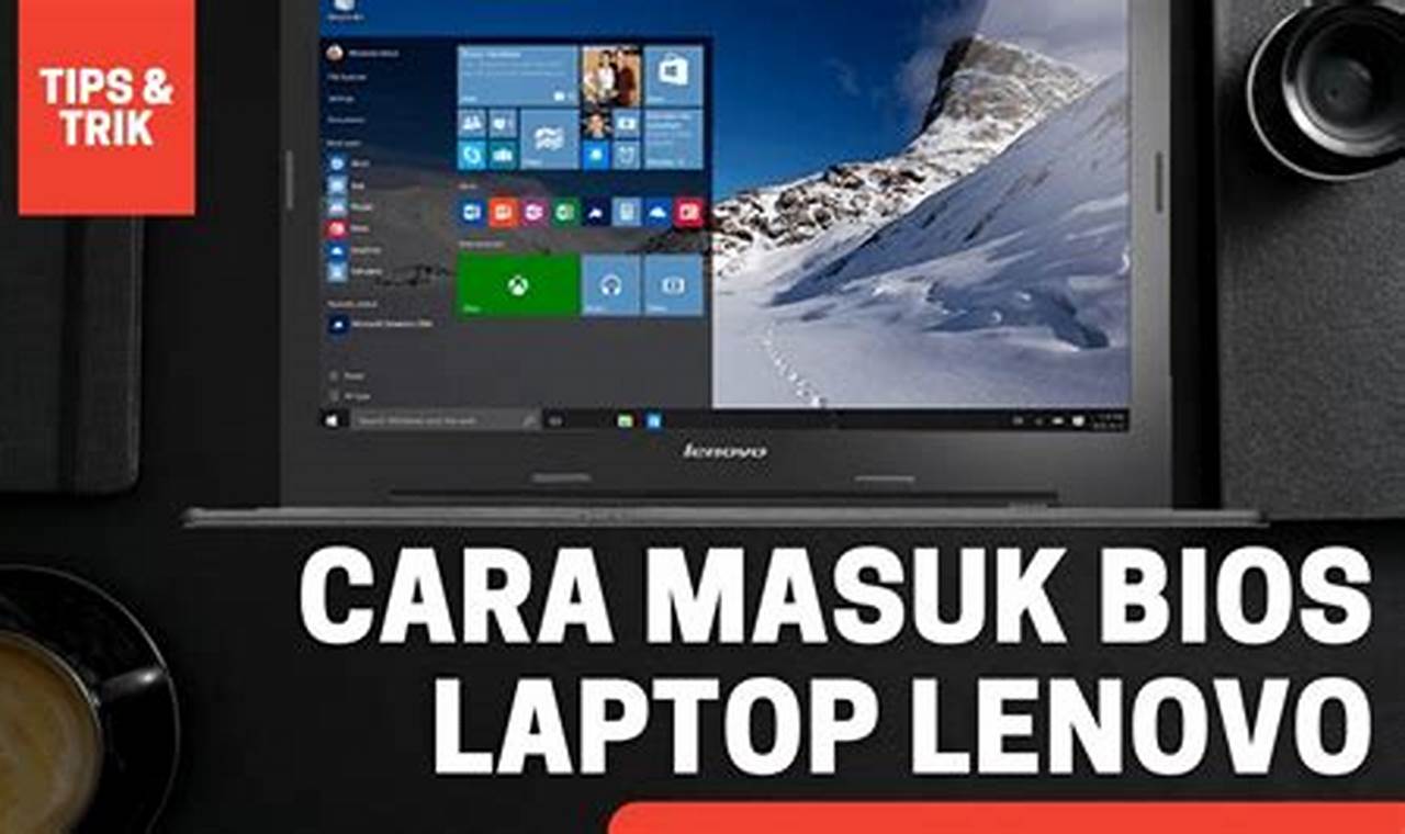 Panduan Lengkap: Cara Masuk ke BIOS Laptop Lenovo dengan Mudah