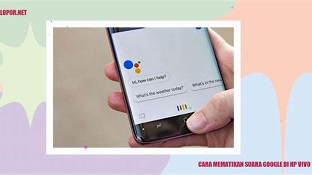 Panduan Mematikan Suara Google di HP Vivo