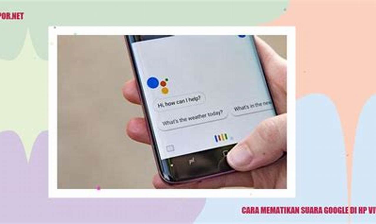 Panduan Mematikan Suara Google di HP Vivo