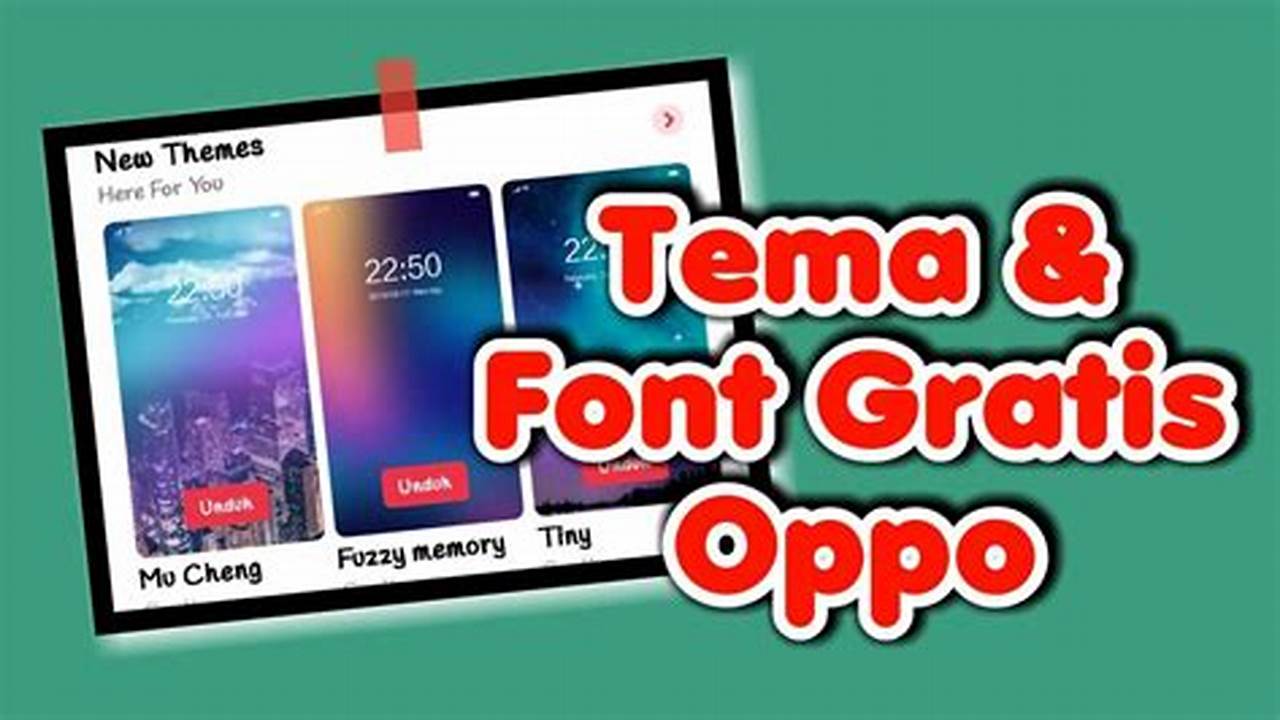 Panduan Praktis: Cara Mendapat Font Gratis di Theme Store Oppo