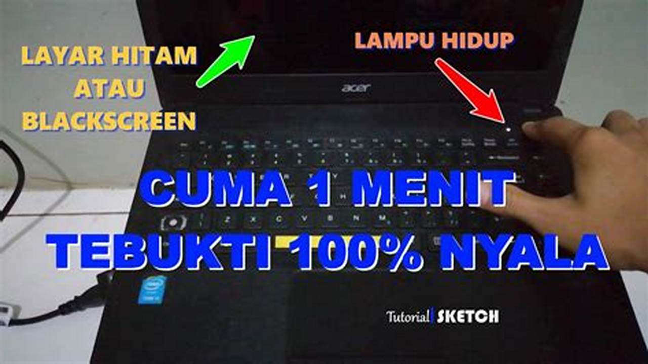 Tutorial: Cara Mengatasi Laptop Blank Hitam Tapi Hidup, Ampuh dan Praktis!