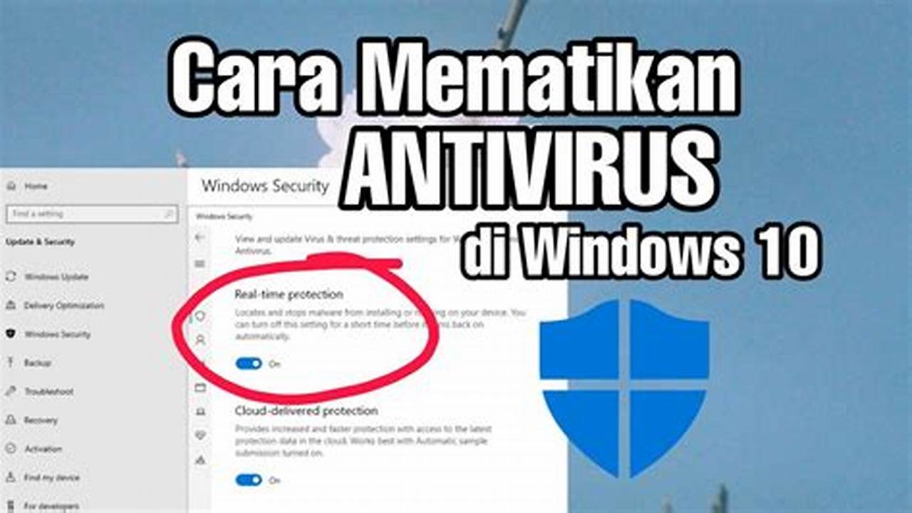 Cara Menonaktifkan Antivirus di Laptop: Tutorial Aman dan Cepat