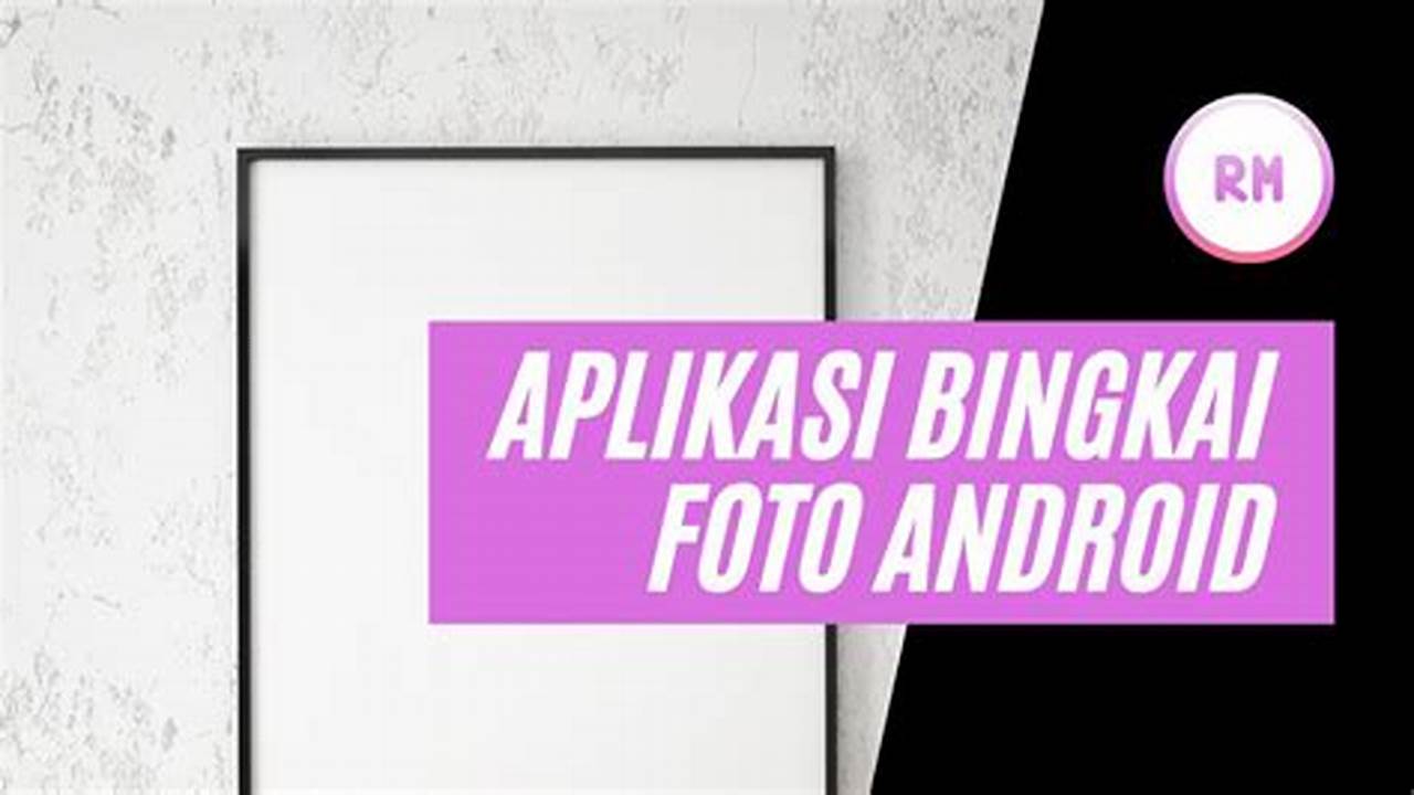 Aplikasi Bingkai Foto Android, Rekomendasi