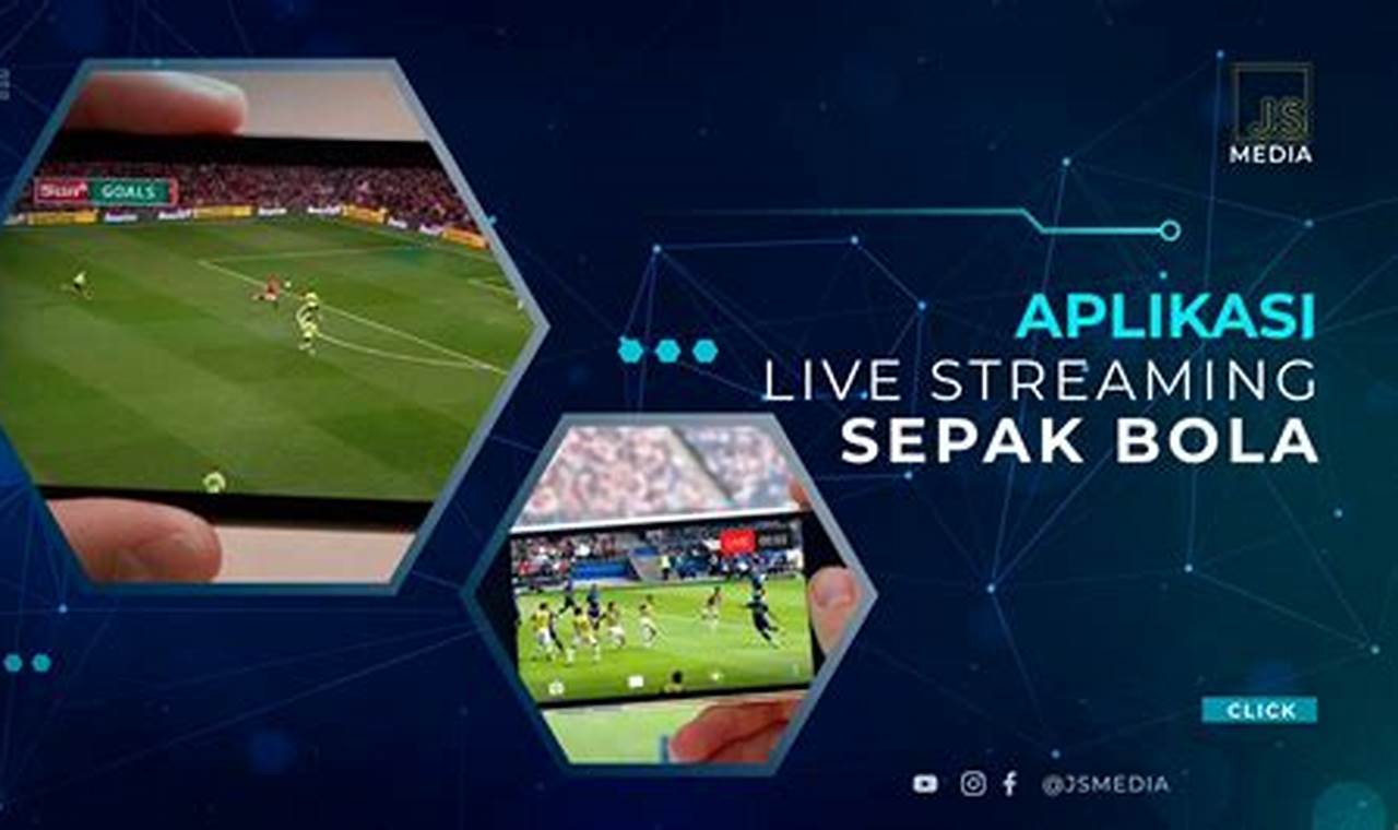 Aplikasi Live Streaming Bola