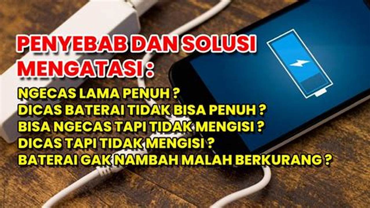 Dapat Lebih Lambat Dalam Mengisi Daya, Rekomendasi