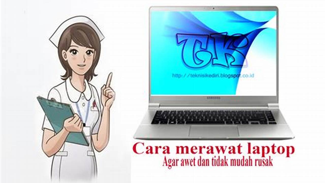 Dapat Mudah Rusak Jika Tidak Dirawat Dengan Baik, Rekomendasi