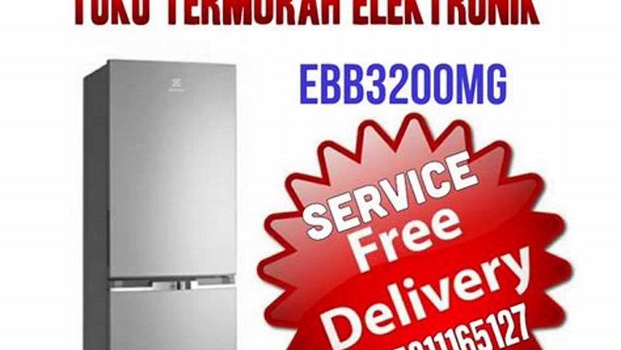 Electrolux ERT2001A-PNL (2 Pintu, 200 Liter, Rp 3.700.000), Rekomendasi