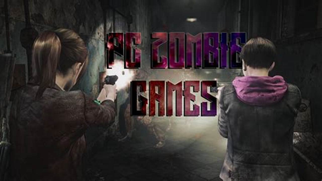 Temukan Rekomendasi Game PC Zombie Terbaik