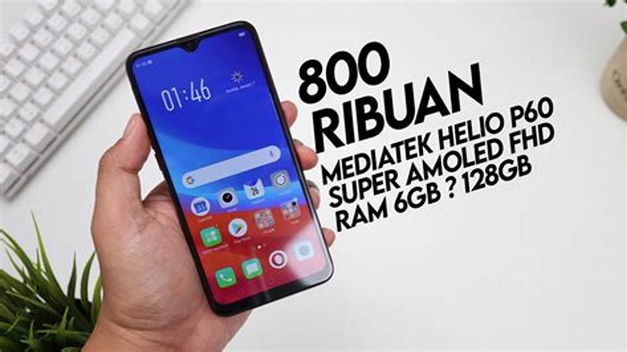 Temukan Rekomendasi Hp Oppo Terlaris dengan Spesifikasi Unggulan!