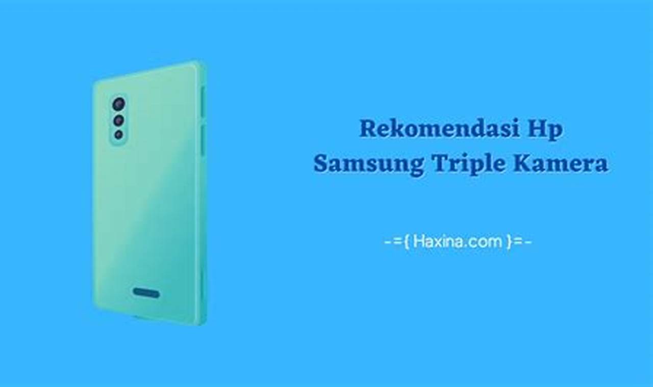 Hp Samsung Triple Kamera