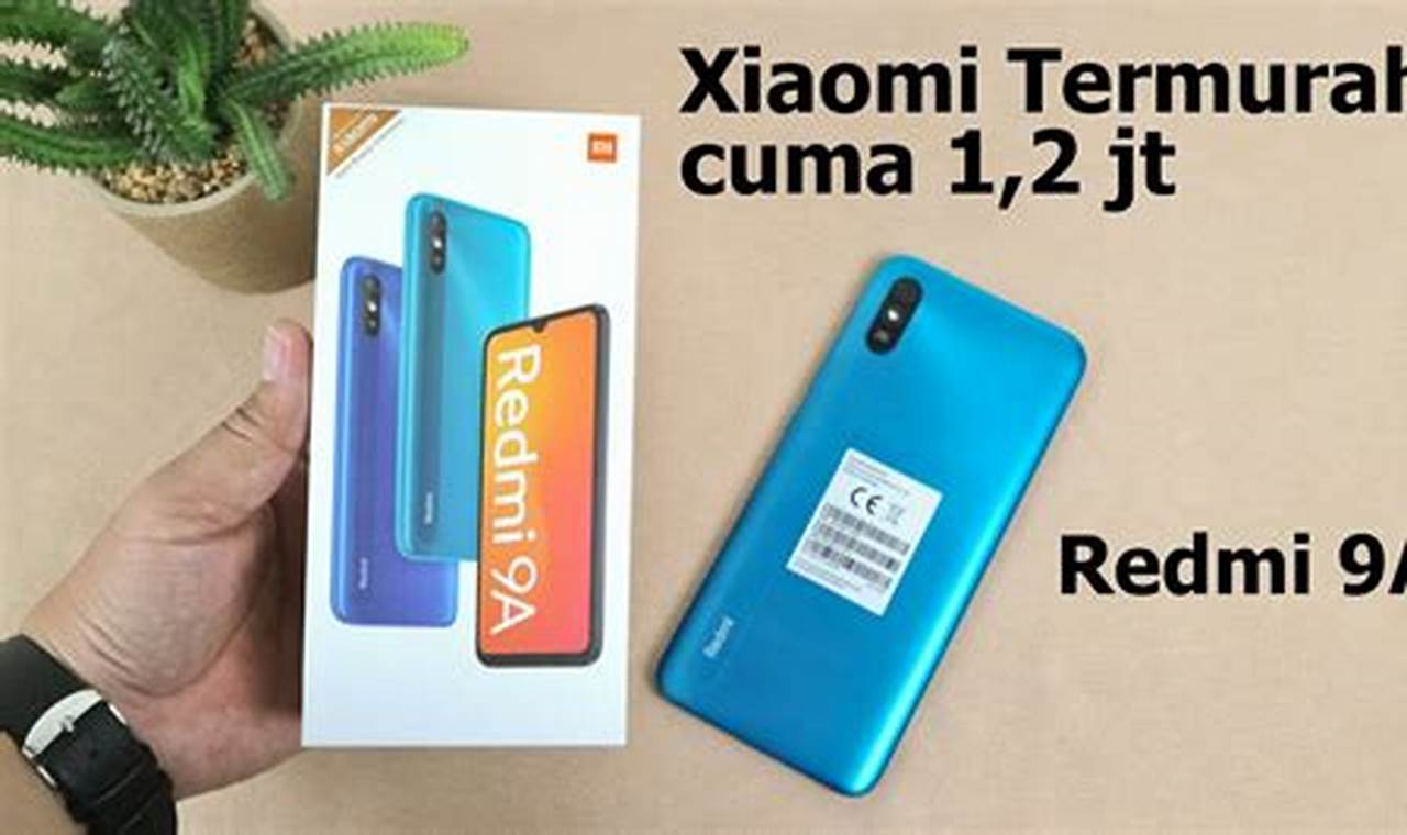 Hp Xiaomi Termurah