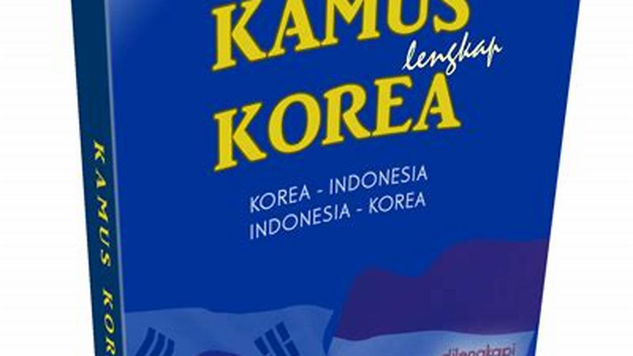 Kamus Bahasa Korea Indonesia Oxford Dari Oxford University Press. Kamus Ini Berisi Lebih Dari 30.000 Kata Dan Frasa, Serta Dilengkapi Dengan Transkripsi Fonetik Dan Contoh Penggunaan. Harga, Rekomendasi