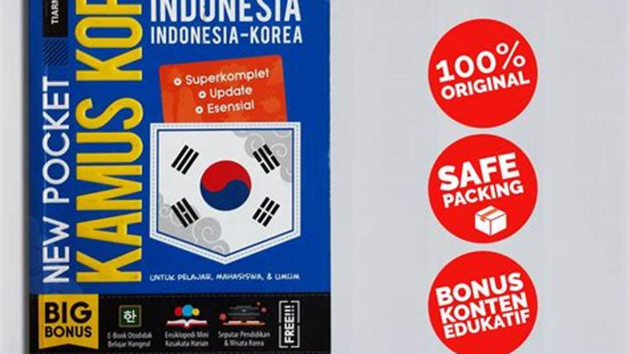 Temukan Kamus Bahasa Korea Indonesia Terbaik, Rahasia Lancar Berbahasa Korea