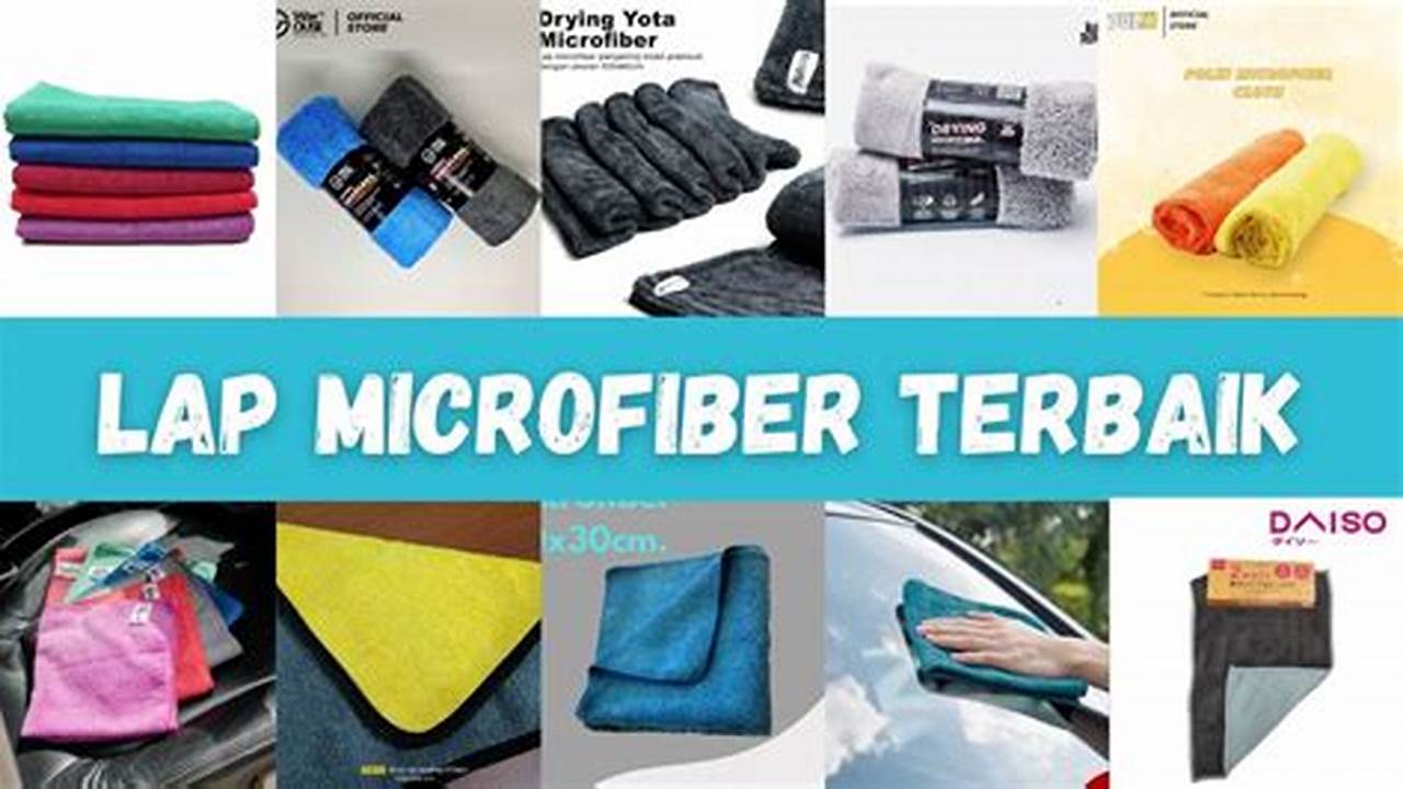 Rahasia Lap Microfiber Terbaik Terungkap!