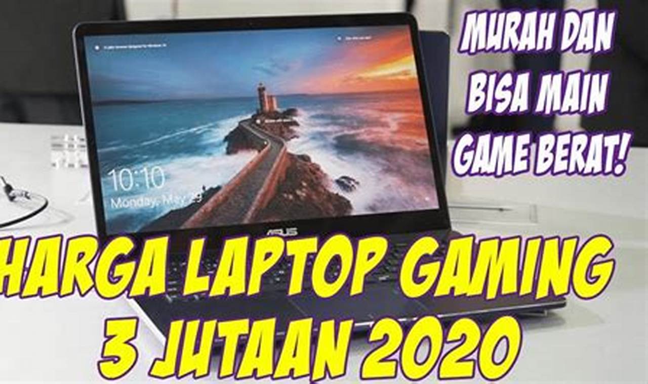 Laptop Gaming 3 Jutaan