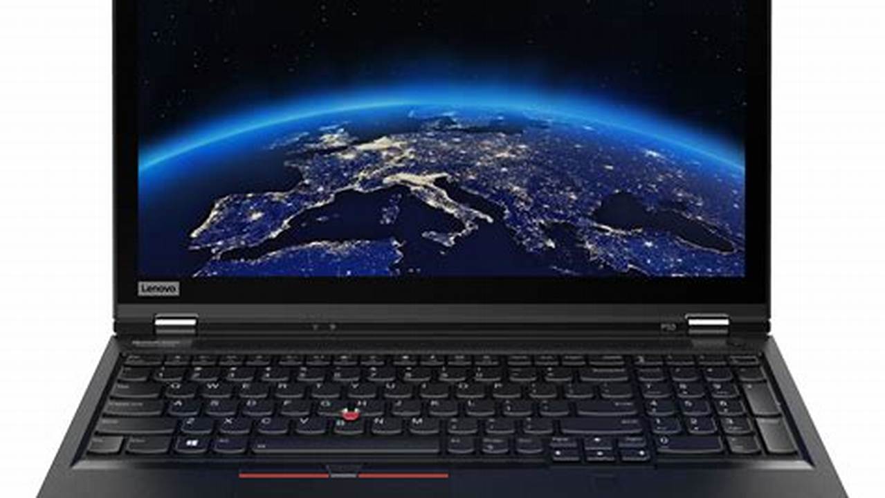 Lenovo ThinkPad P53, Rekomendasi