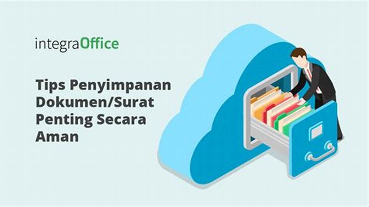 Menyimpan Dokumen Penting., Rekomendasi